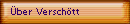 �ber Versch�tt